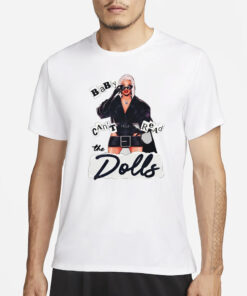 Baby The Dolls Cannot Be Read T-Shirt3