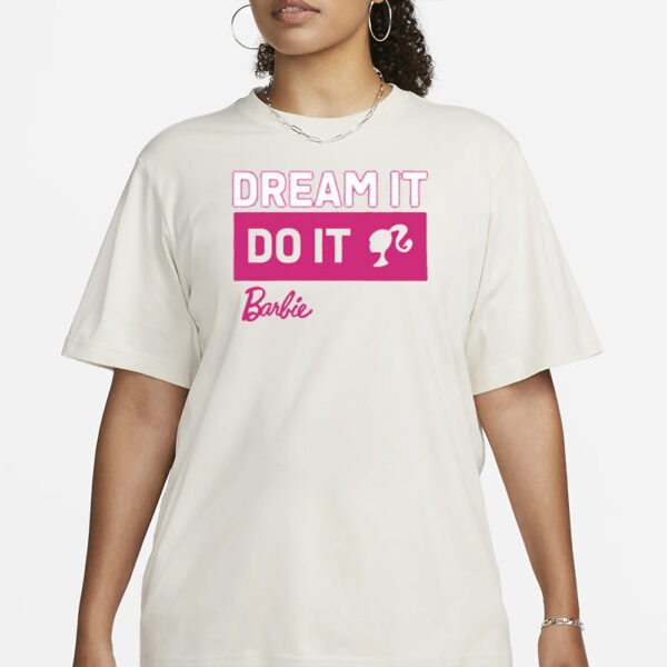 Barbie Dream It Do It T-Shirt1
