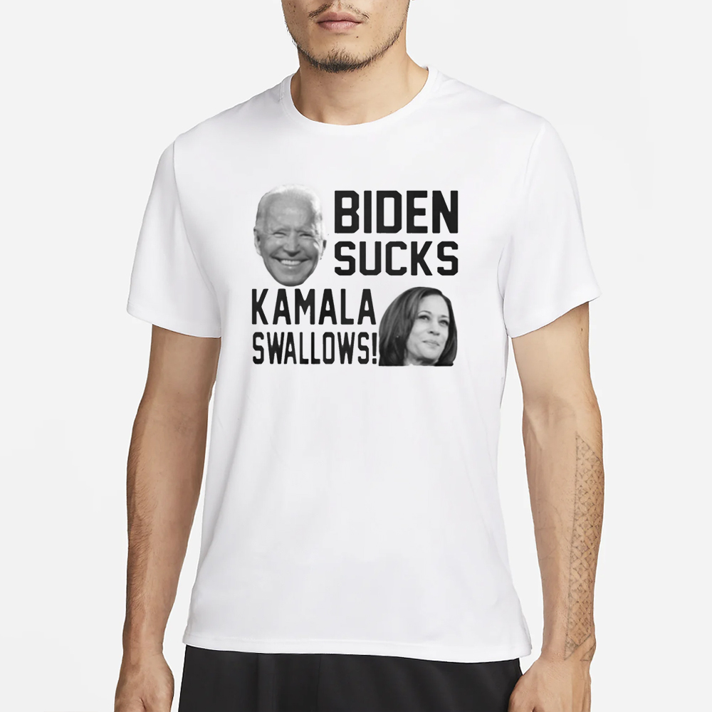 Biden Sucks Kamala Swallows T-Shirt 4 Biden Sucks Kamala Swallows T-Shirt1