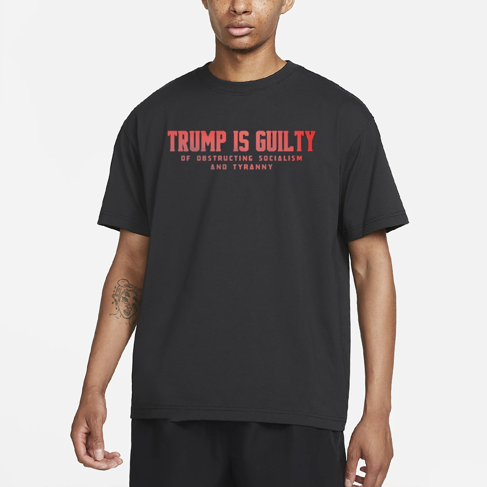 Brenden Dilley Trump Is Guilty Of Obstructing Socialism And Tyranny T-Shirt 4 Brenden Dilley Trump Is Guilty Of Obstructing Socialism And Tyranny T-Shirt1