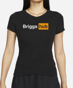 Briggs Hub T Shirts