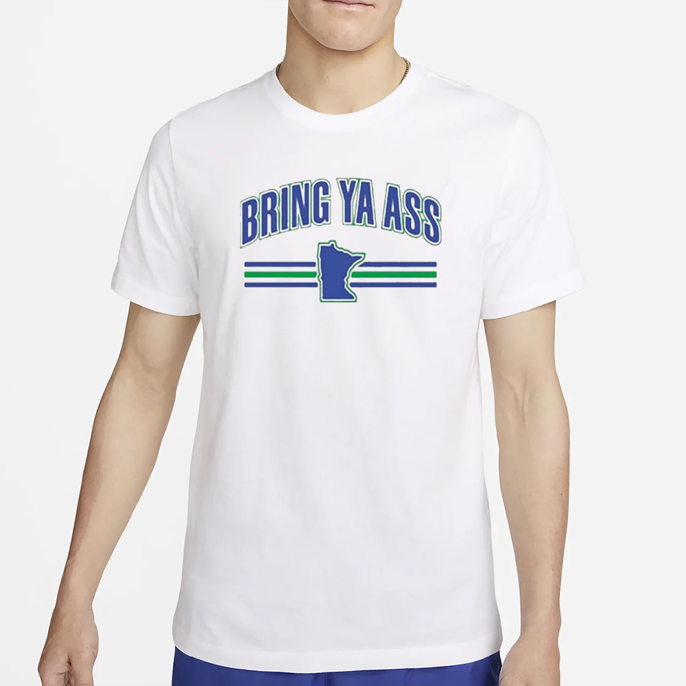 Bring Ya Ass Team T-Shirt 4 Bring Ya Ass Team T-Shirt2