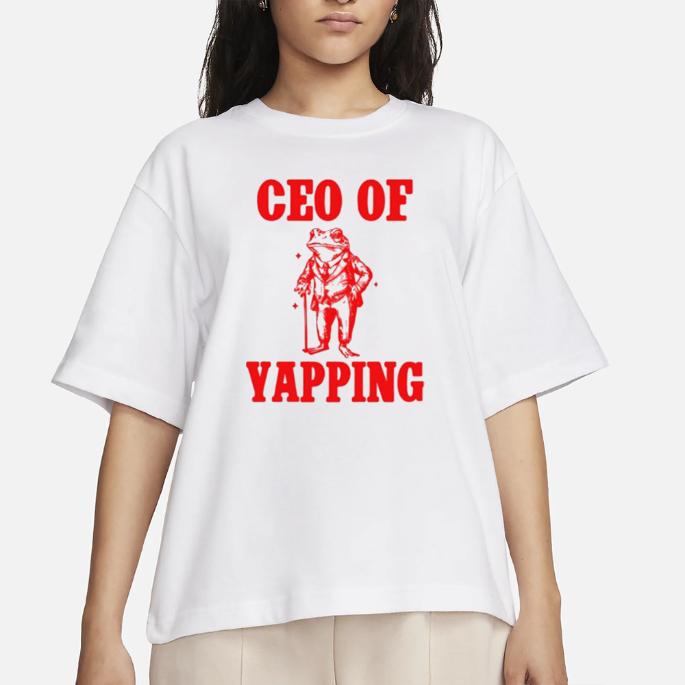 Ceo Of Yapping Frog T-Shirt 4 Ceo Of Yapping Frog T-Shirt