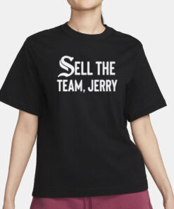 Chicago White Sox Sell The Team Jerry T-Shirt4