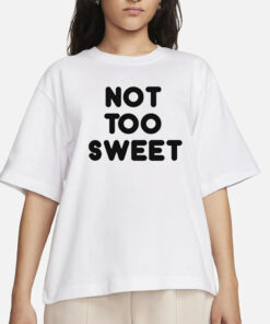 Chunky Not Too Sweet T-Shirts