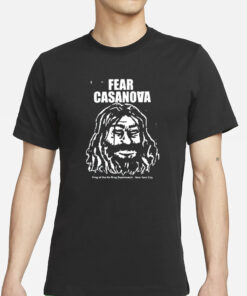 Circle6 Fear Casanova King Of The No Ring Deathmatch New York City T-ShirtS