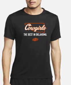 Cowgirls The Best In Oklahoma T-Shirt5