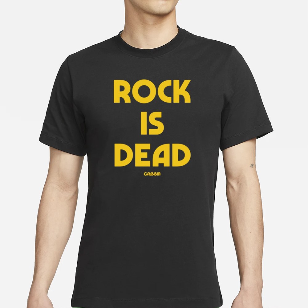 Creem Rock Is Dead T-Shirt 4 Creem Rock Is Dead T-Shirt