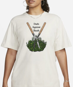 Dads Against Bush T-Shirt1
