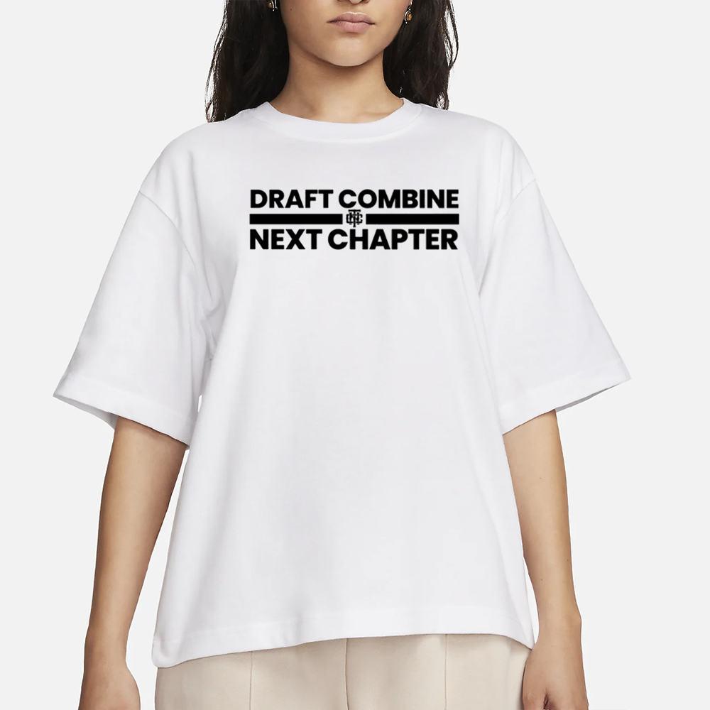 Draft Combine Next Chapter T-Shirt 4 Draft Combine Next Chapter T-Shirt