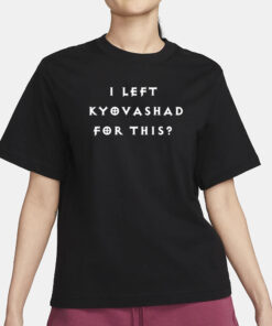 Elon Musk Wearing I Left Kyovashad For This T-Shirt1