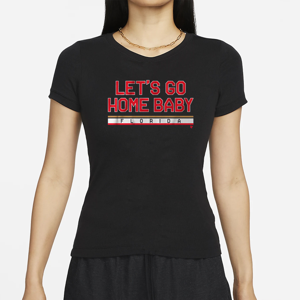 FLORIDA HOCKEY: LET'S GO HOME BABY T-SHIRT 4 FLORIDA HOCKEY LET'S GO HOME BABY T-SHIRT