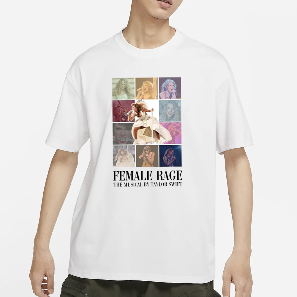 Female Rage The Musical By Taylor T-Shirt 4 Female Rage The Musical By Taylor T-Shirt