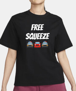 Highwaym4dnes Free Squeeze T-Shirt1