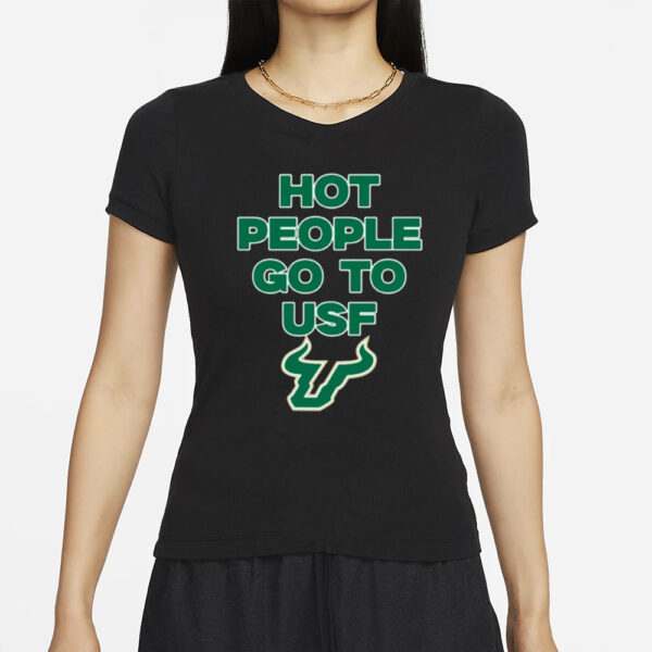 Hot People Go To Usf T-Shirts