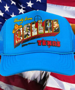 Howdy From Dallas (JFK) Hat.