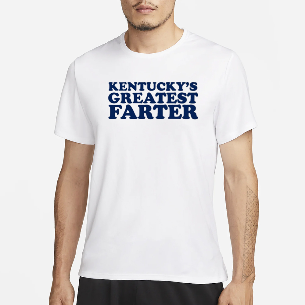 Kentucky's Greatest Farter T-Shirt 4 Kentucky's Greatest Farter T-Shirt1