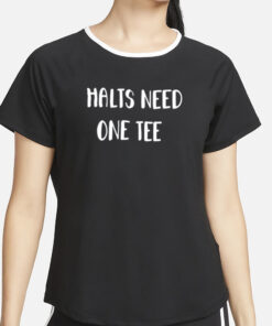 London Knights Halts Need One T-Shirt5
