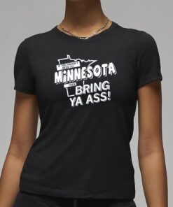 MINNESOTA BRING YA ASS T-SHIRT