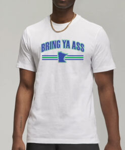 Minnesota Timberwolves Bring Ya Ass Hoodie1