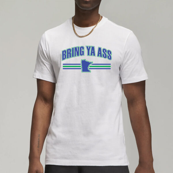 Minnesota Timberwolves Bring Ya Ass Hoodie1