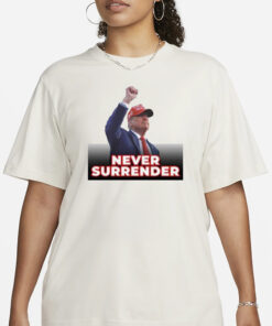 President Donald J. Trump Never Surrender T-Shirt3