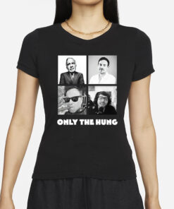 Pulte Only The Hung T-Shirt