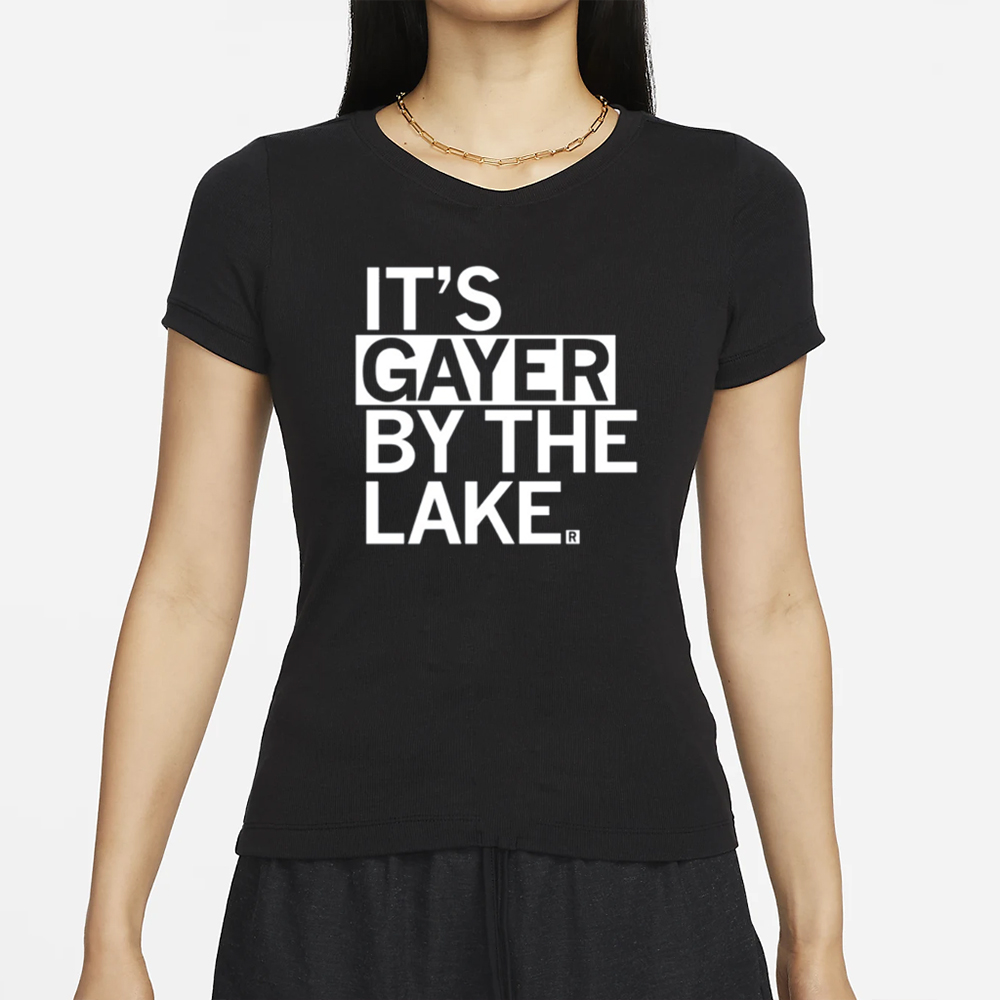 Raygun It’S Gayer By The Lake T-Shirt 4 Raygun It’S Gayer By The Lake T-Shirt