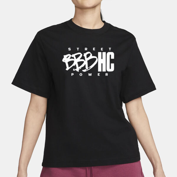 Street Power Bbbhc T-Shirt1