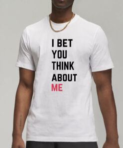 Taylor I Bet You Think About Me T-Shirts