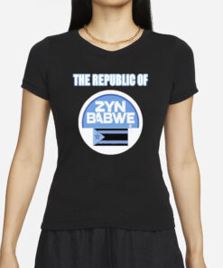 The Republic Of Zynbabwe Zyn T-Shirts