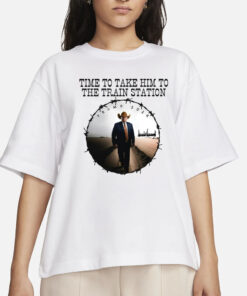 Time To Take Him To The Train Station Trump 2024 T-Shirts