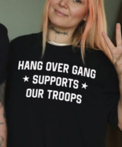 Tom MaTom MacDonald Hang Over Gang Supports Our Troops T-Shirt8cDonald Hang Over Gang Supports Our Troops T-Shirt8