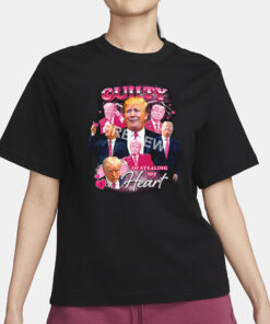 Trump Guilty Of Stealing My Hear T-Shirt3