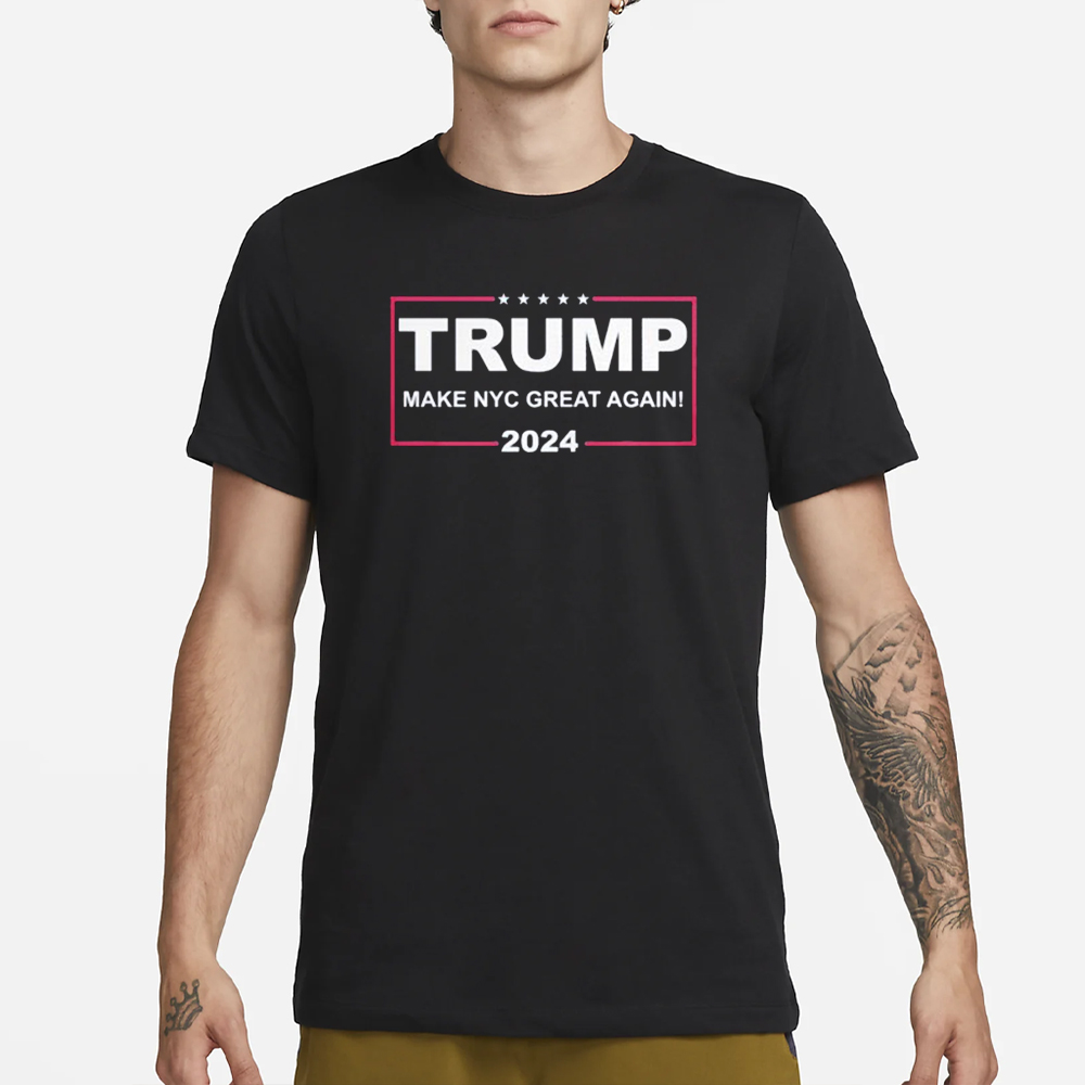 Trump Make Nyc Great Again 2024 T-Shirt 4 Trump Make Nyc Great Again 2024 T-Shirt1