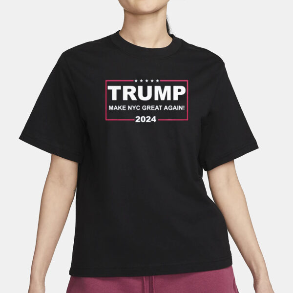 Trump Make Nyc Great Again 2024 T-Shirt3