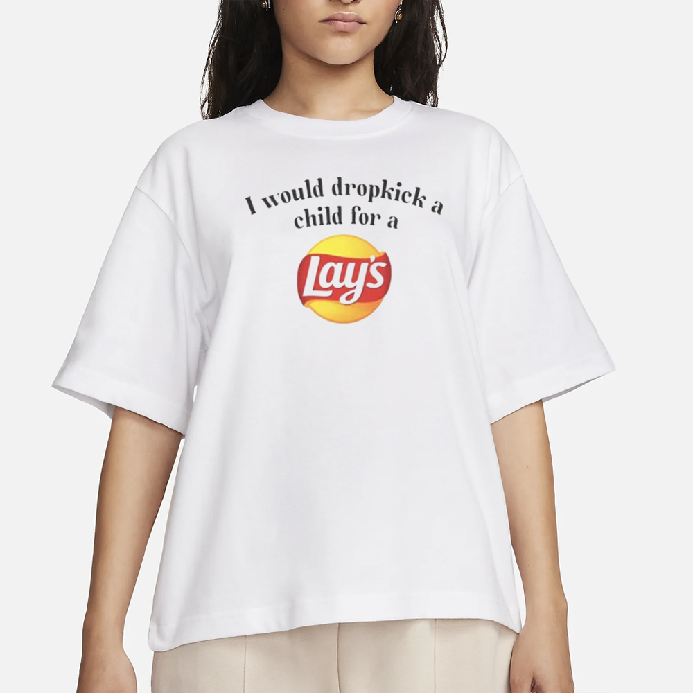 Unethicalthreads I Would Dropkick A Child For A Lays Chip T-Shirt 4 Unethicalthreads I Would Dropkick A Child For A Lays Chip T-Shirt