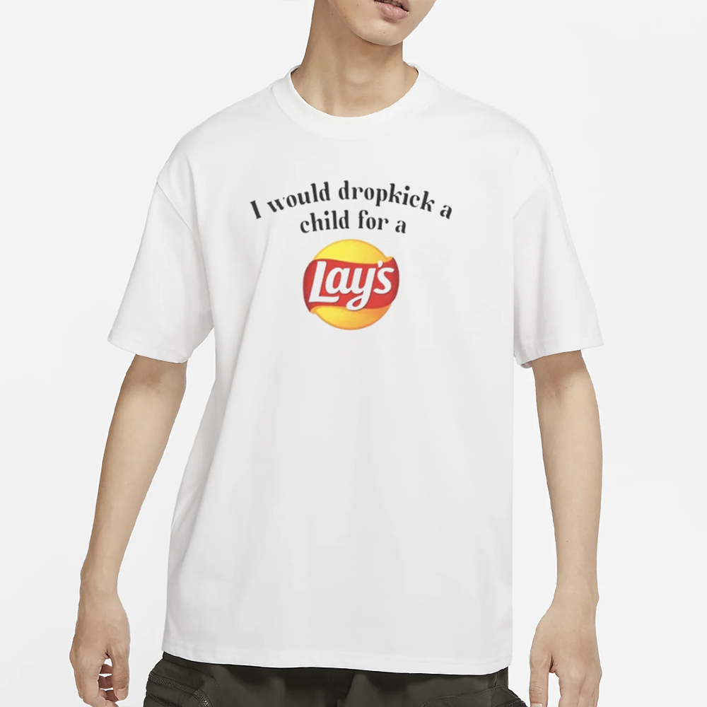 Unethicalthreads I Would Dropkick A Child For A Lays Chip T-Shirt 5 Unethicalthreads I Would Dropkick A Child For A Lays Chip T-Shirts
