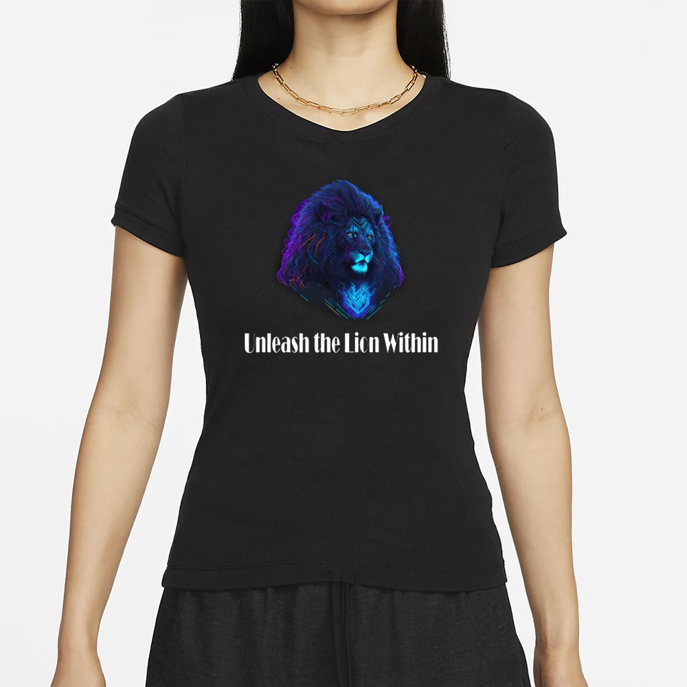 Unleash The Lion Within T-Shirts