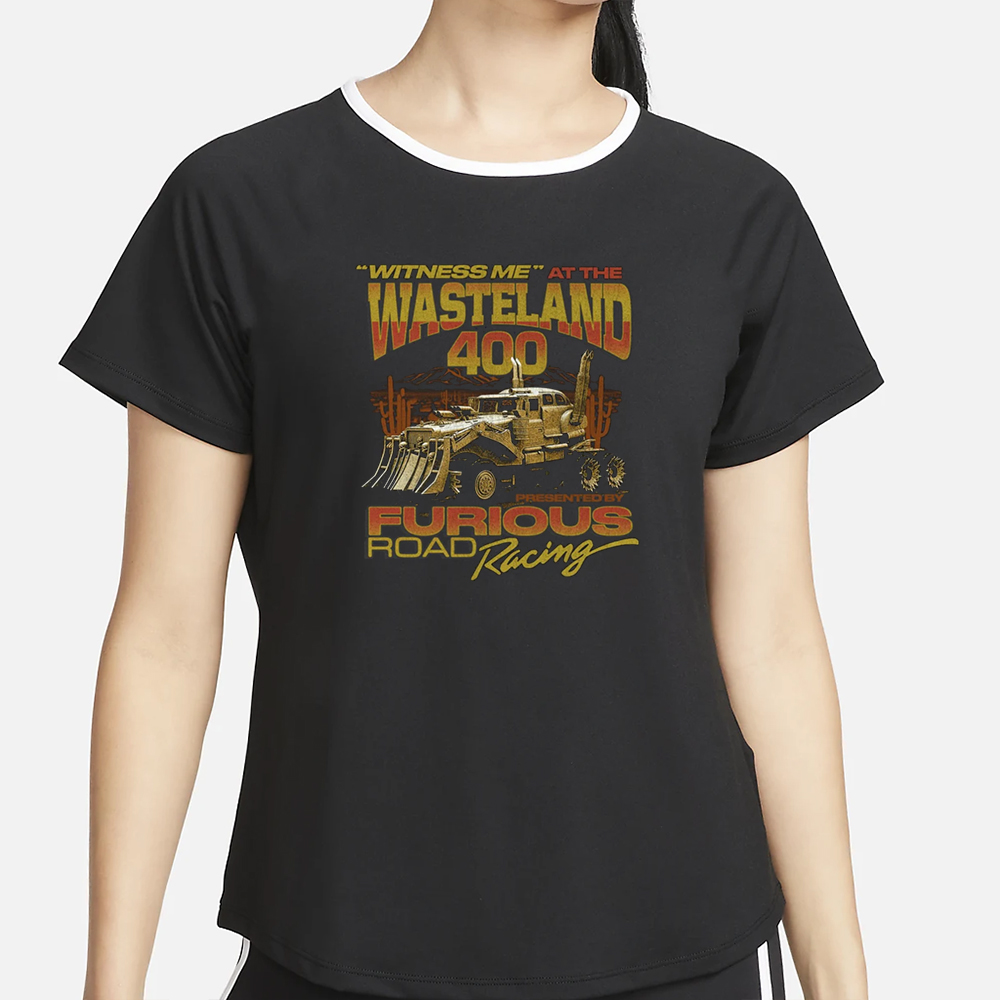 Witness Me At The Wasteland 400 T-Shirt 4 Witness Me At The Wasteland 400 T-Shirt2
