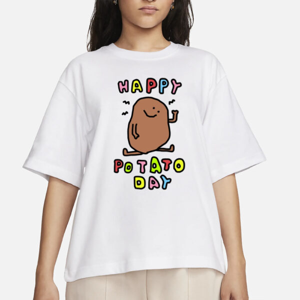 Zoebread Happy Potato Day T-Shirts