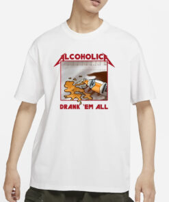 Alcoholica Drank Em All Benediktiner Hell Beer T-Shirts