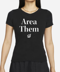 Area Them T-Shirts