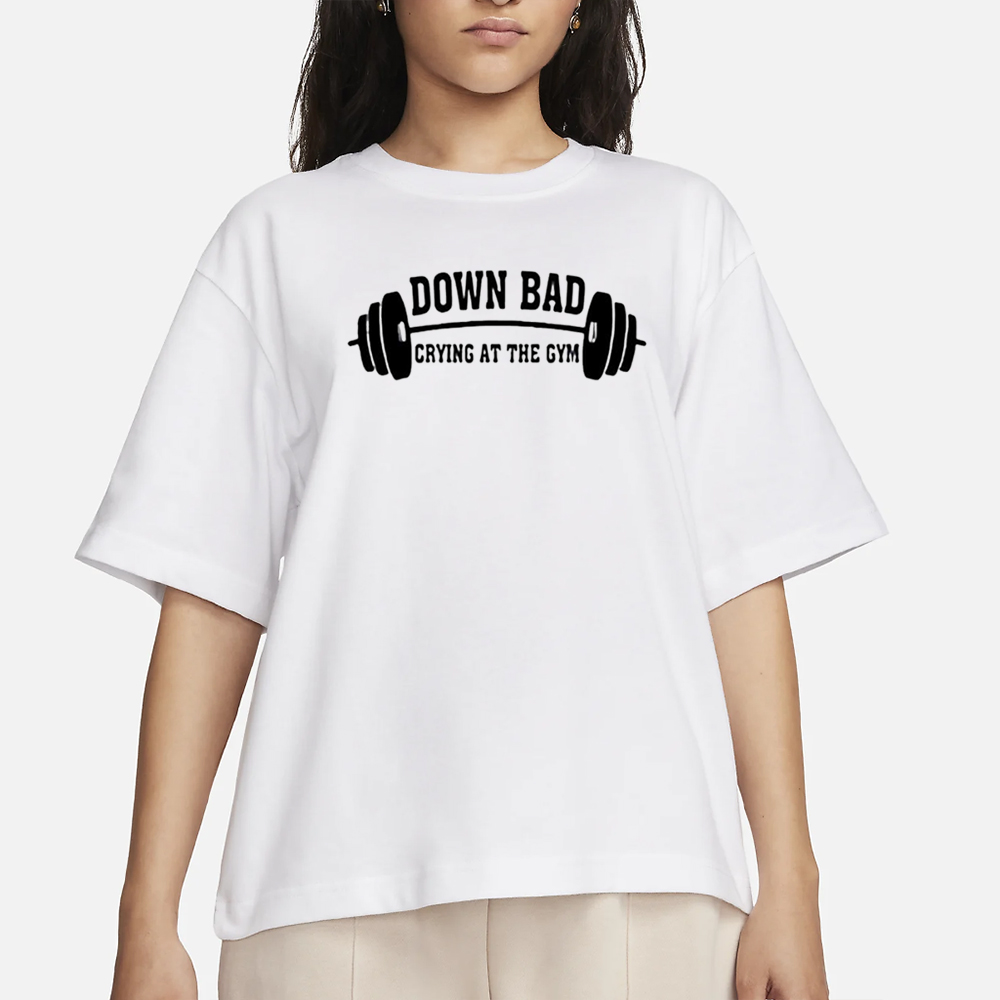 Down Bad Crying At The Gym T-Shirt 4 Down Bad Crying At The Gym T-Shirt