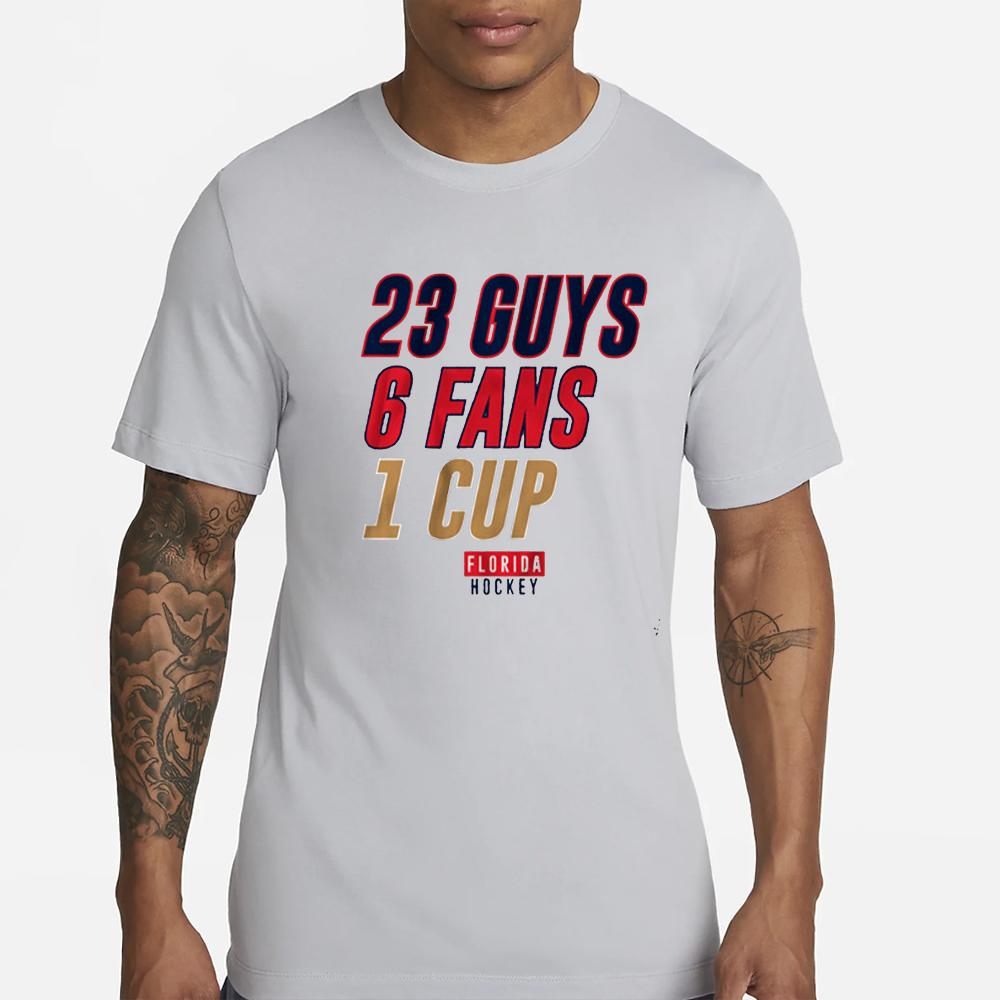 FLORIDA HOCKEY: 23 GUYS, 6 FANS, 1 CUP T-SHIRT 4 FLORIDA HOCKEY 23 GUYS, 6 FANS, 1 CUP T-SHIRT