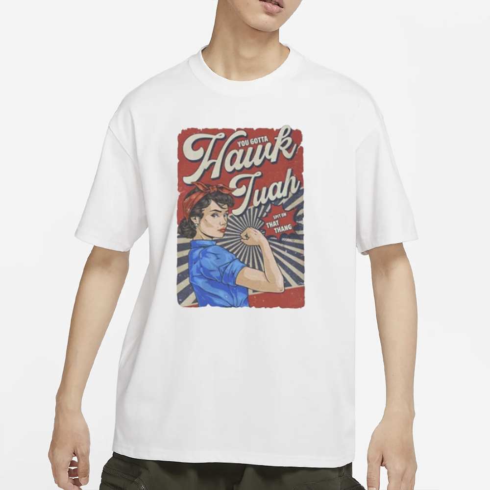 Hawk Tuah Spit On That Thang T-Shirt 5 Hawk Tuah Spit On That Thang T-Shirt
