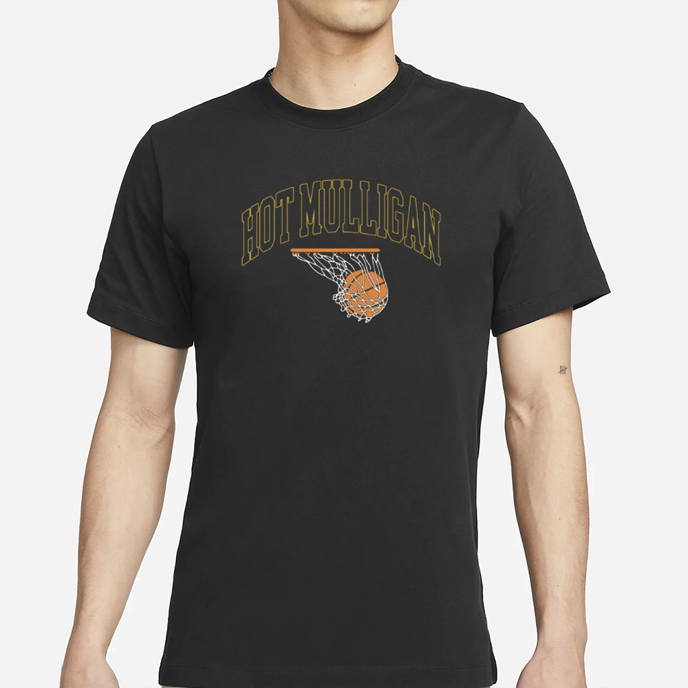 Hot Mulligan Shirts Basketball T-Shirt 4 Hot Mulligan Shirts Basketball T-Shirt
