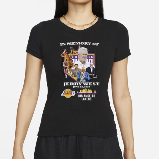 In Memory Of Jerry West June 12 2024 Los Angeles Lakers T-Shirts