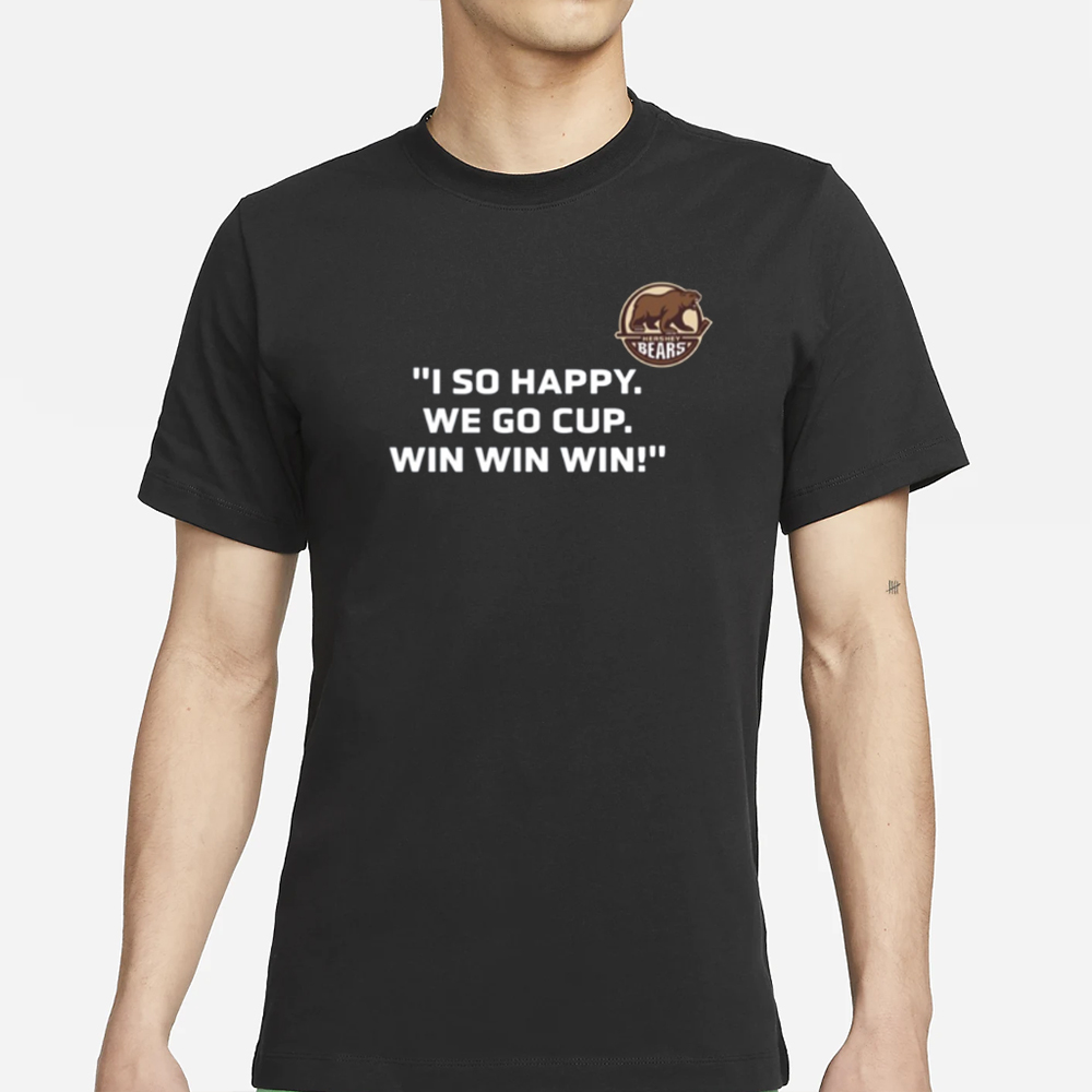 Ivan Miroshnichenko I So Happy We Go Cup Win Win Win T-Shirt 5 Ivan Miroshnichenko I So Happy We Go Cup Win Win Win T-Shirts