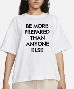 Luka Doncic Be More Prepared Than Anyone Else T-Shirts
